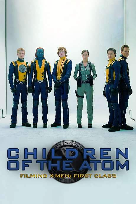 Children of the Atom - Filming X-Men: First Class